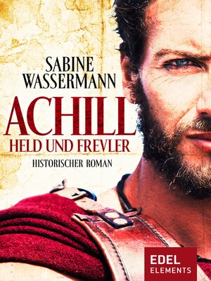 cover image of Achill. Held und Frevler